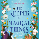 Carrie May News Item Image from The Keeper of Magical Things illustrated book cover